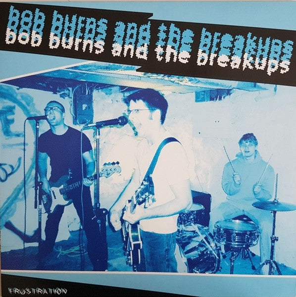 |  Vinyl LP | Bob -& the Breakups- Burns - Frustration (LP) | Records on Vinyl