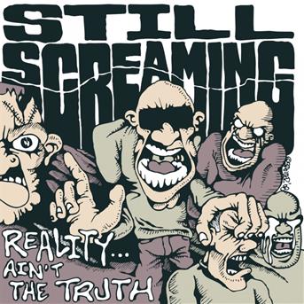 |  7" Single | Still Screaming - Reality Ain't the Truth (Single) | Records on Vinyl