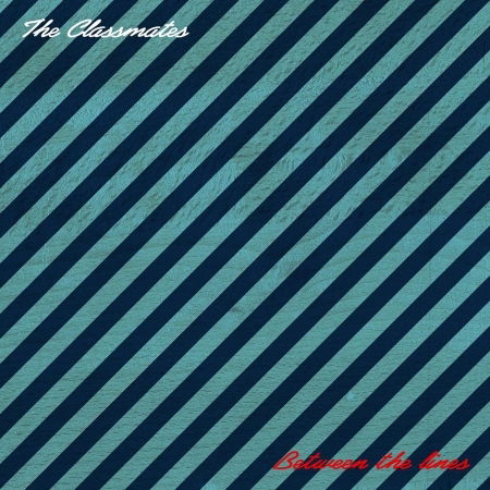 |  Vinyl LP | the Classmates - Between the Lines (LP) | Records on Vinyl