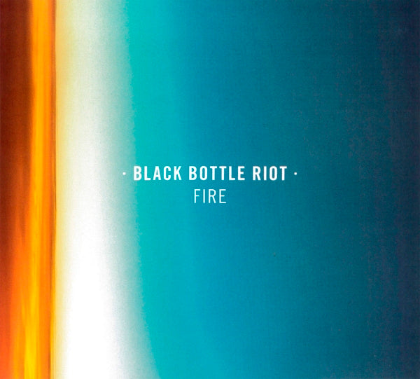 |  Vinyl LP | Black Bottle Riot - Fire (LP) | Records on Vinyl