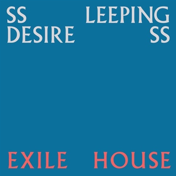|  Vinyl LP | Ssleeping Desiress - Exile House (LP) | Records on Vinyl