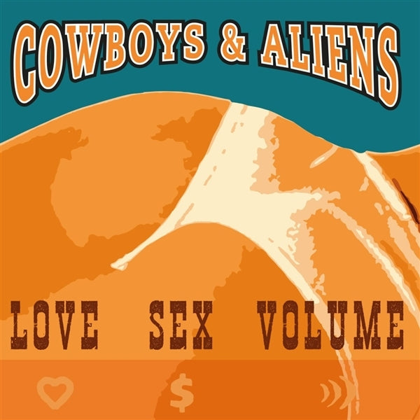 |  Vinyl LP | Cowboys & Aliens - Love Sex Volume (Orange) (LP) | Records on Vinyl