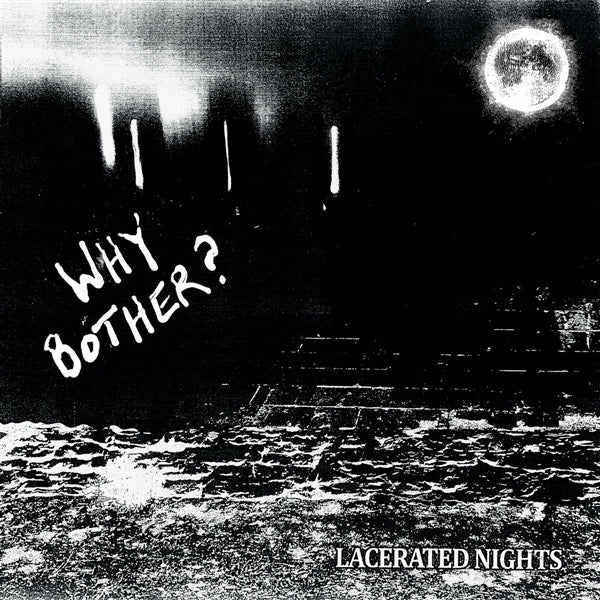 |  Vinyl LP | Why Bother - Lacerated Nights (LP) | Records on Vinyl