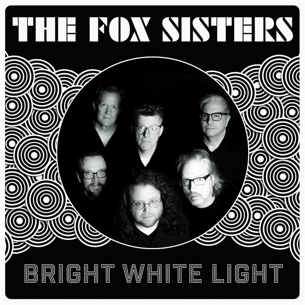|  Vinyl LP | the Fox Sisters - Bright White Light (LP) | Records on Vinyl