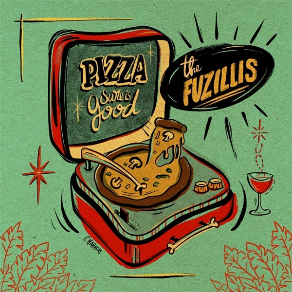 |  7" Single | Fuzillis - Pizza Sure is Good (Single) | Records on Vinyl