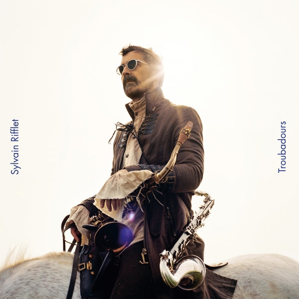 |  Vinyl LP | Sylvain Rifflet - Troubadours (LP) | Records on Vinyl