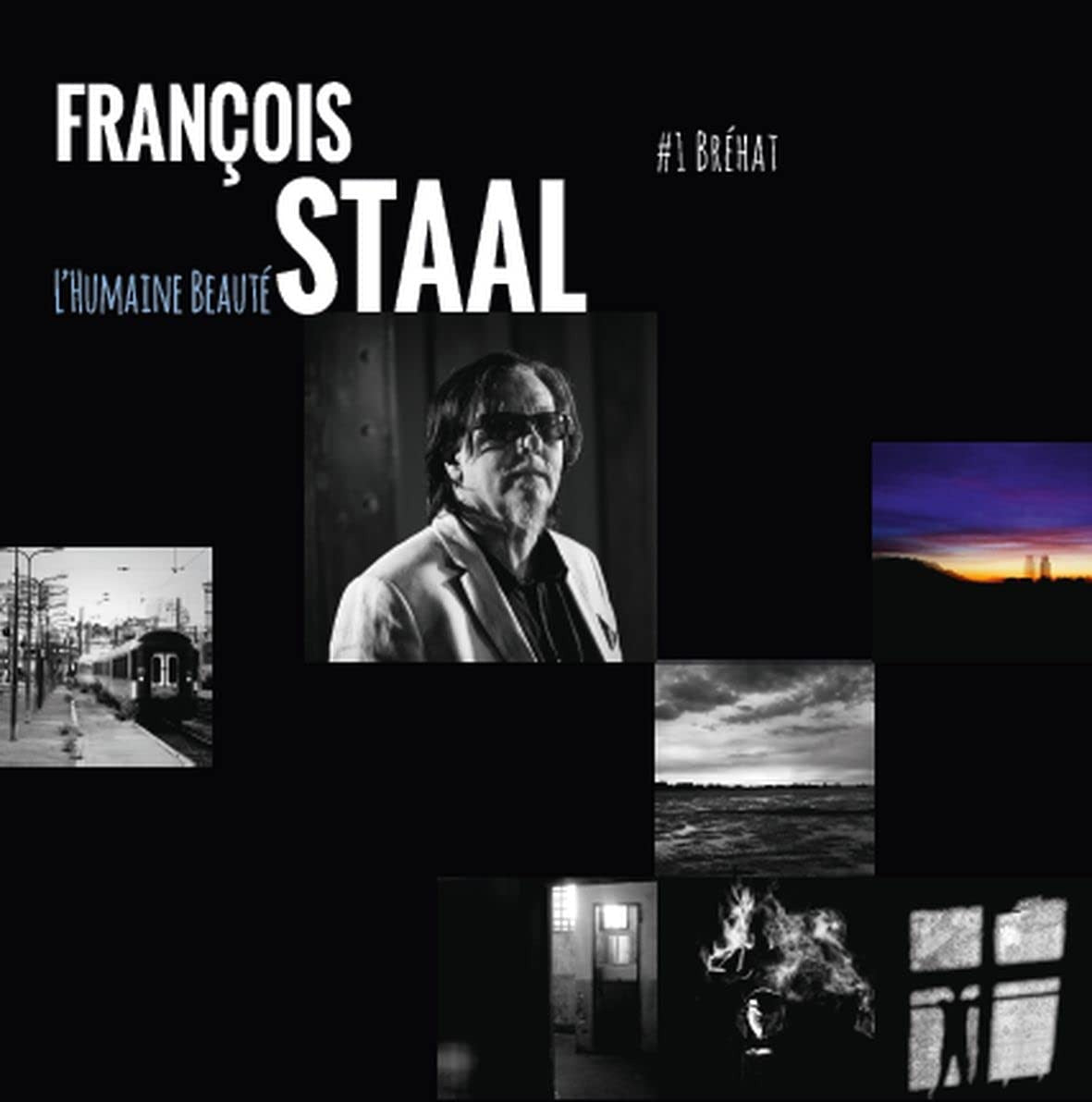 |  Vinyl LP | Francois Staal - L'humaine Beaute #1 Brehat (LP) | Records on Vinyl
