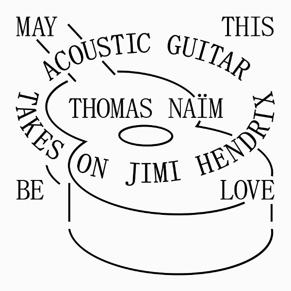 |  Vinyl LP | Thomas Naim - May Be This Love - Acoustic Guitar Takes On Jimi Hendrix (LP) | Records on Vinyl