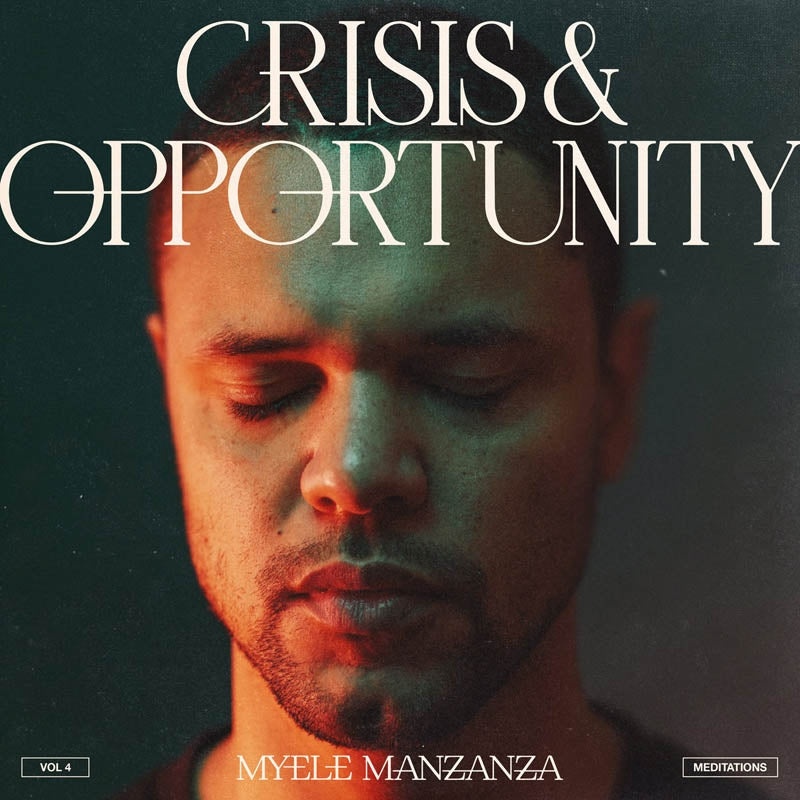 |  Vinyl LP | Myele Manzanza - Crisis & Opportunity Vol. 4: Meditations (LP) | Records on Vinyl