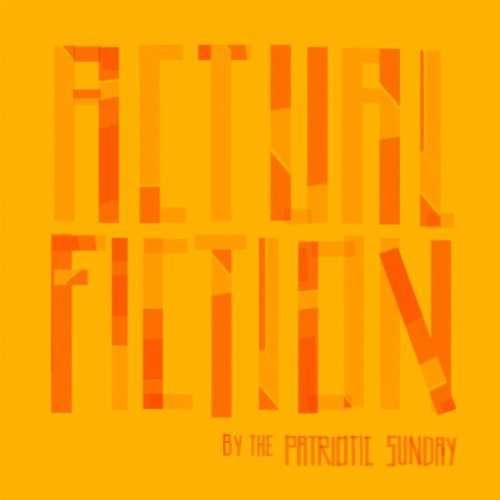 |  Vinyl LP | Patriotic Sunday - Actual Fiction (LP) | Records on Vinyl
