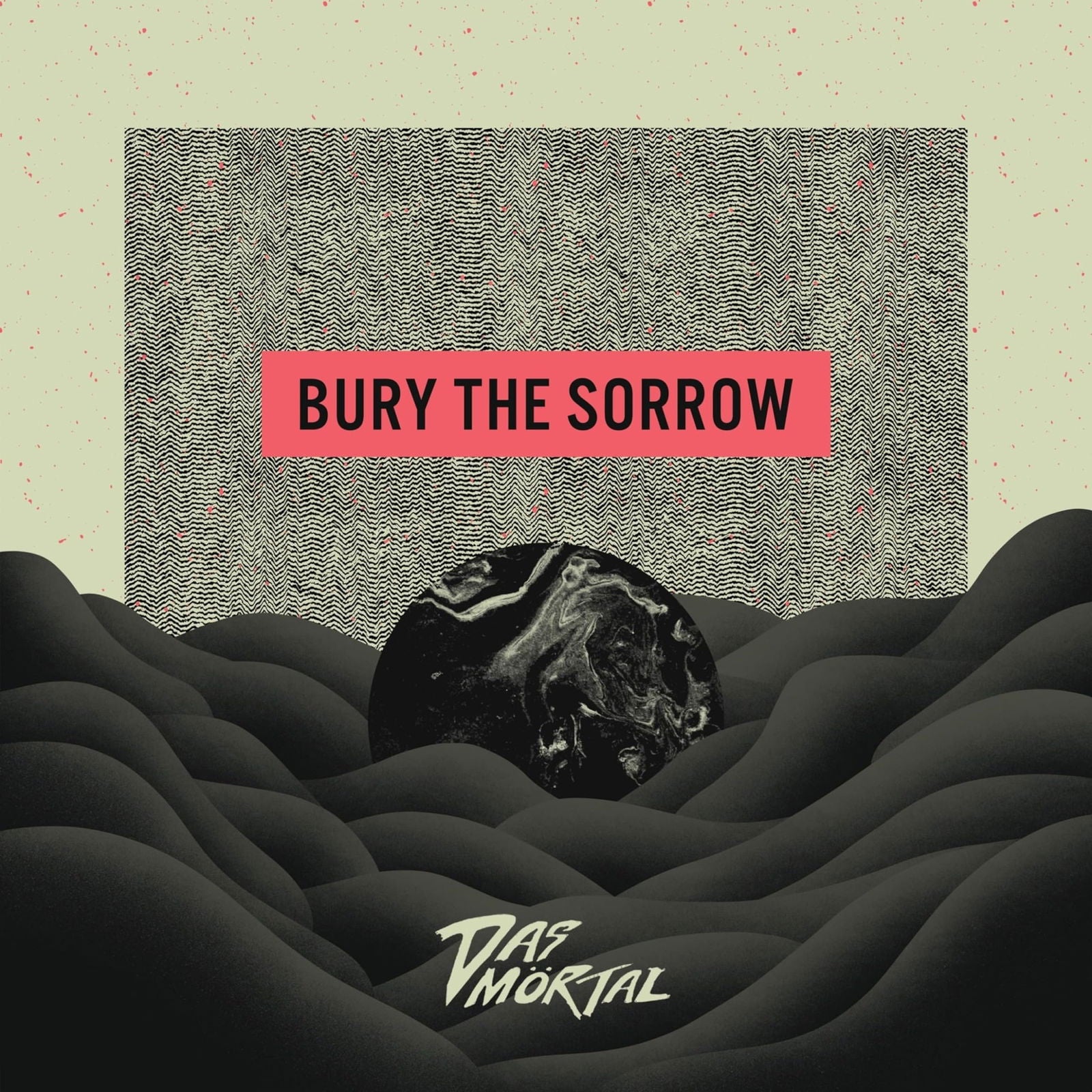 |  Vinyl LP | Das Mortal - Bury the Sorrow (LP) | Records on Vinyl