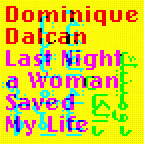 |  Vinyl LP | Dominique Dalcan - Last Night a Woman Saved My Life (LP) | Records on Vinyl