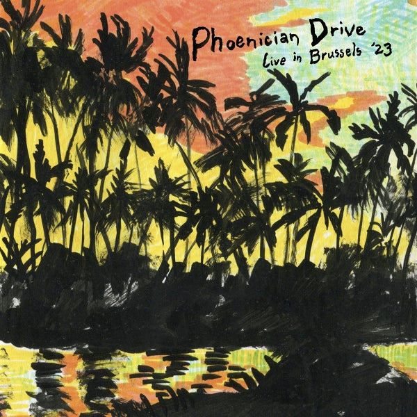 |  Vinyl LP | Phoenician Drive - Live In Brussels 23 (LP) | Records on Vinyl