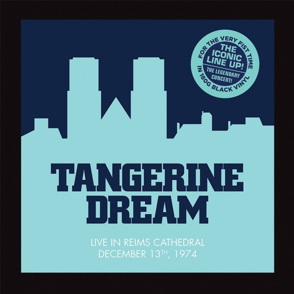 |  Vinyl LP | Tangerine Dream - Live At the Reims Cathedral 1974 (2 LPs) | Records on Vinyl
