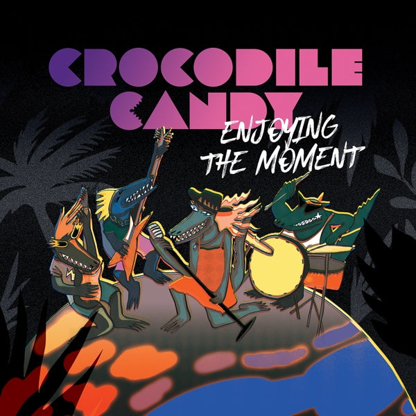 |  Vinyl LP | Crocodile Candy - Enjoying the Moment (LP) | Records on Vinyl