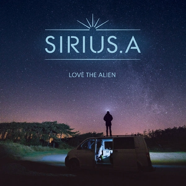 |  Vinyl LP | Sirius.A - Love the Alien (LP) | Records on Vinyl