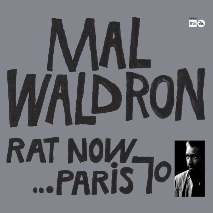 |  Vinyl LP | Mal Waldron - Rat Now...Paris 70 (LP) | Records on Vinyl