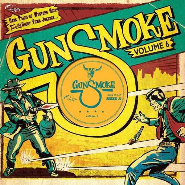 |  12" Single | V/A - Gunsmoke Volume 6: Dark Tales of Western Noir From a Ghost Town Jukebox (Single) | Records on Vinyl