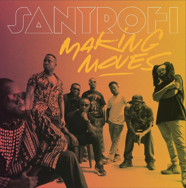 |  Vinyl LP | Santrofi - Making Moves (LP) | Records on Vinyl