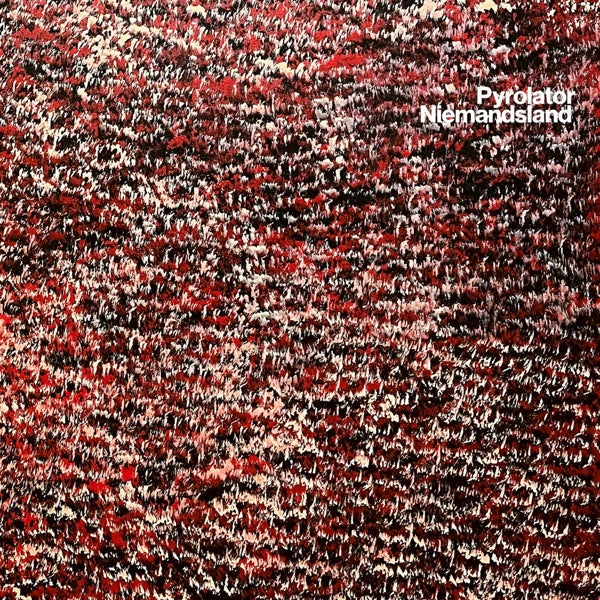 |  Vinyl LP | Pyrolator - Niemandsland (LP) | Records on Vinyl