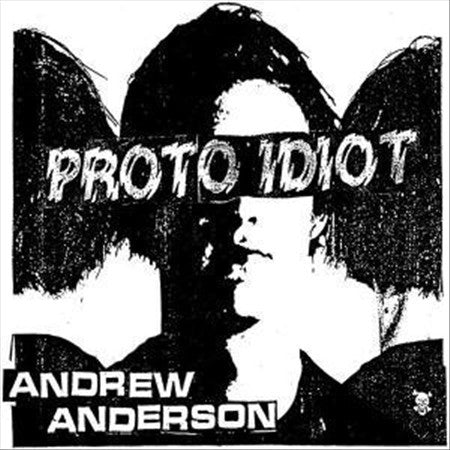 |  Vinyl LP | Proto Idiot - Andrew Anderson (LP) | Records on Vinyl