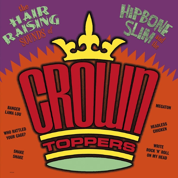 |  Vinyl LP | Hipbone Slim & the Crown-Toppers - The Hair Raising Sounds of.. (LP) | Records on Vinyl