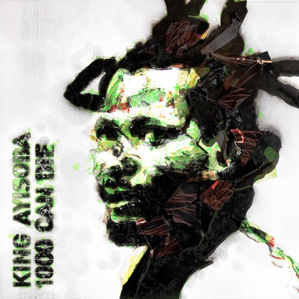 |  Vinyl LP | King Ayisoba - 1000 Can Die (LP) | Records on Vinyl