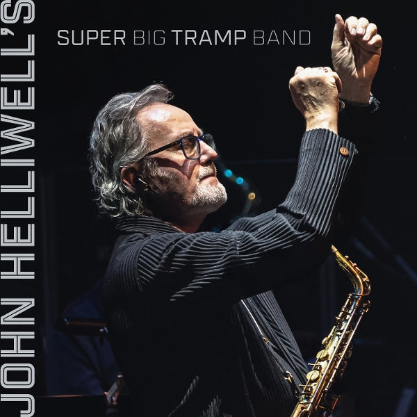 |  Vinyl LP | John Helliwell - John Helliwell's Super Big Tramp Band (LP) | Records on Vinyl