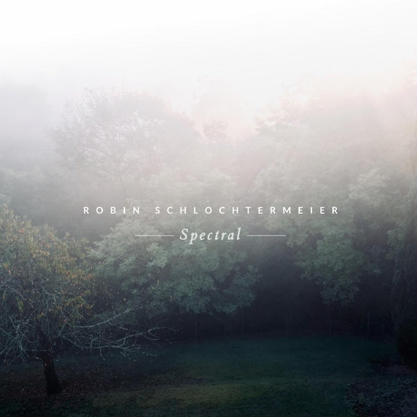 |  Vinyl LP | Robin Schlochtermeier - Spectral (LP) | Records on Vinyl