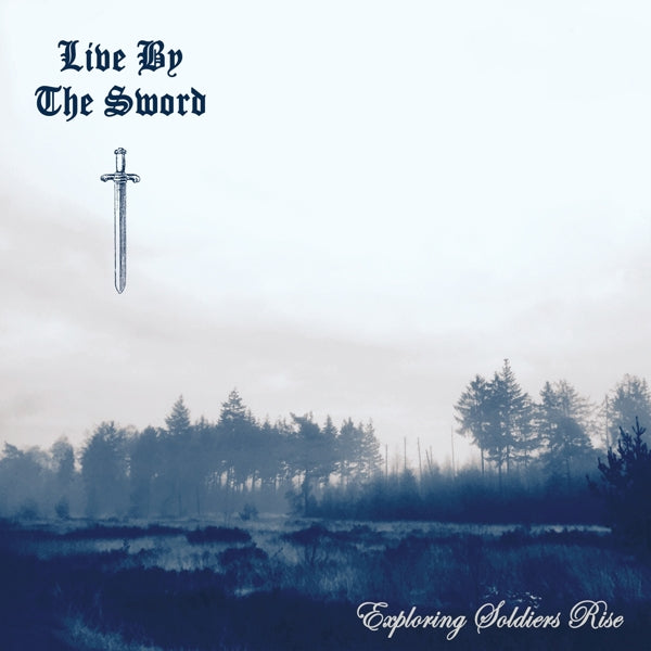 |  Vinyl LP | Live By the Sword - Exploring Soldiers Rise (LP) | Records on Vinyl