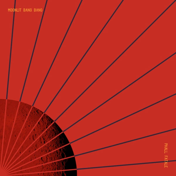 |   | Phall Fatale - Moonlit Bang Bang! (LP) | Records on Vinyl