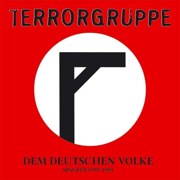 |  Vinyl LP | Terrorgruppe - Dem Deutschen Volke (Singles 93-94) (LP) | Records on Vinyl