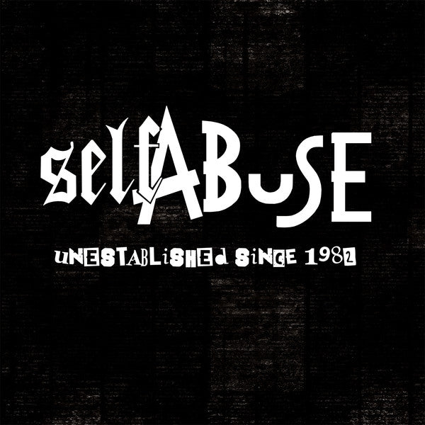|  Vinyl LP | Self Abuse - Unestablished Since 1982 (LP) | Records on Vinyl