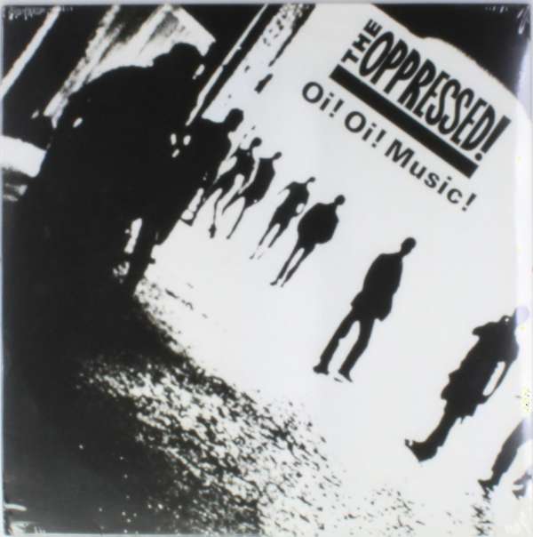 |  Vinyl LP | the Oppressed - Oi! Oi! Music (LP) | Records on Vinyl