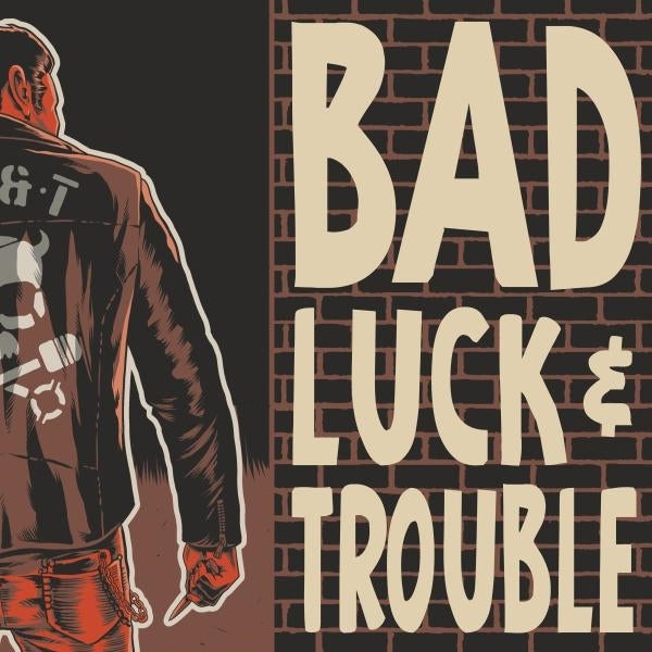 |  Vinyl LP | Bad Luck & Trouble - Bad Luck & Trouble (LP) | Records on Vinyl