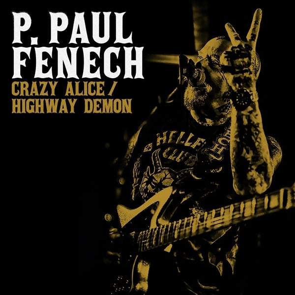|  7" Single | P. Paul Fenech - Crazy Alice/Highway Demon (Single) | Records on Vinyl