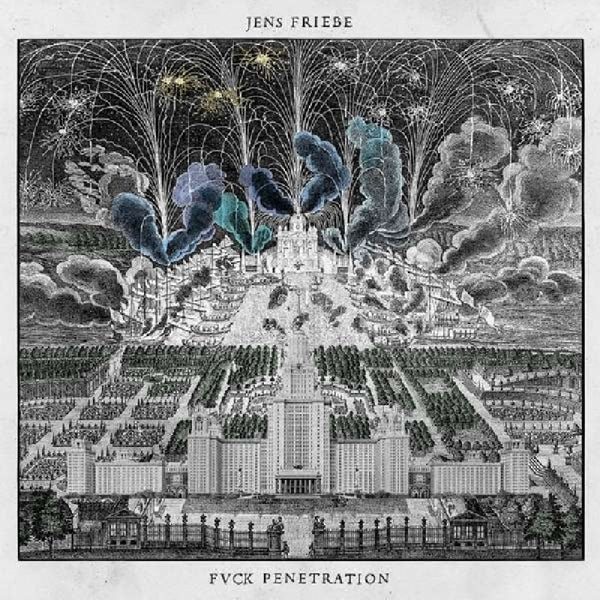 |  Vinyl LP | Jens Friebe - Fuck Penetration (LP) | Records on Vinyl