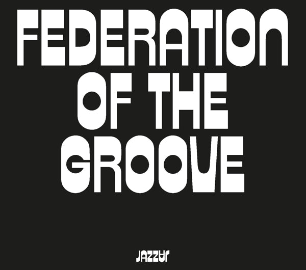 |   | Federation of the Groove - Federation of the Groove (LP) | Records on Vinyl