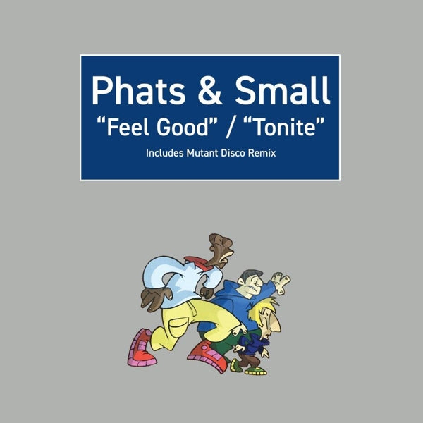 |  12" Single | Phats & Small - Feel Good / Tonite (Single) | Records on Vinyl