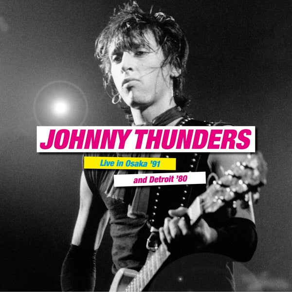 |  Vinyl LP | Johnny Thunders - Live In Osaka 91 & Detroit 80 (2 LPs) | Records on Vinyl