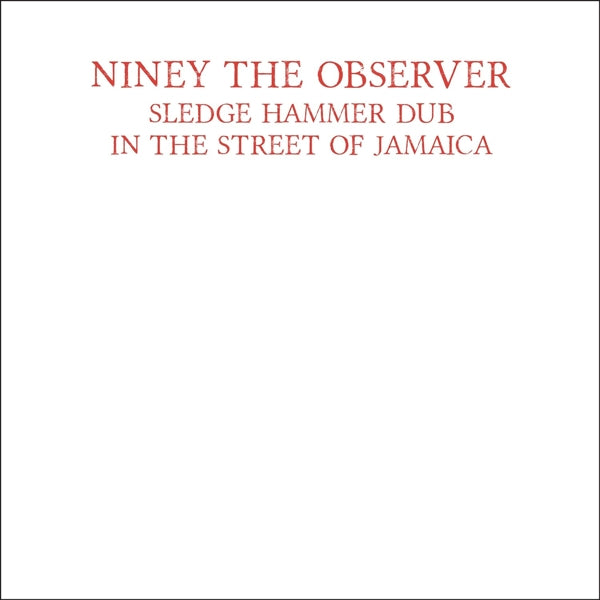 |  Vinyl LP | Niney the Observer - Sledgehammer Dub In the Street of Jamaica (LP) | Records on Vinyl