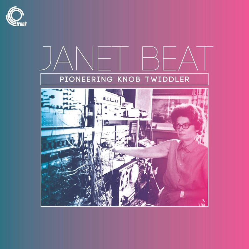 |  Vinyl LP | Janet Beat - Pioneering Knob Twiddler (LP) | Records on Vinyl