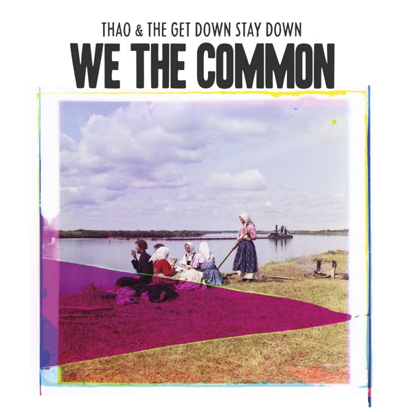 |   | Thao & the Get Down Stay Down - For We the Common (LP) | Records on Vinyl