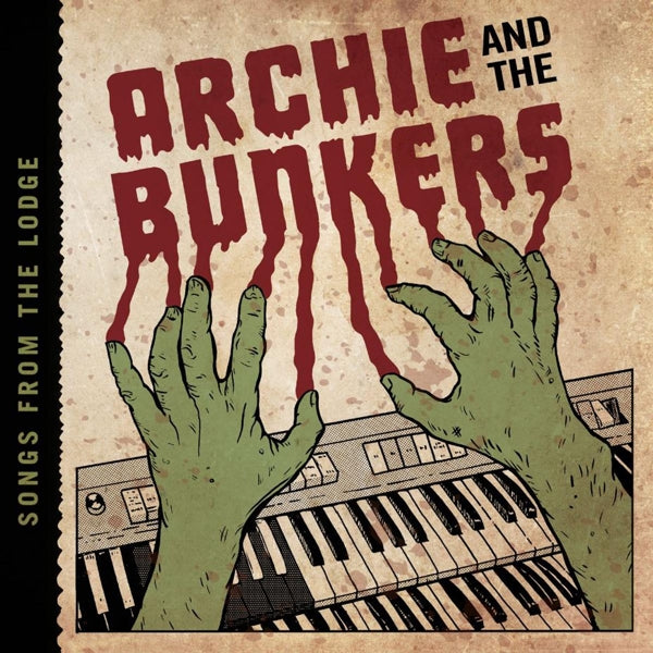 |  Vinyl LP | Archie and the Bunkers - Songs From the Lodge (LP) | Records on Vinyl