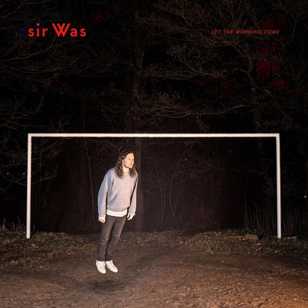 |  Vinyl LP | Sir Was - Let the Morning Come (LP) | Records on Vinyl