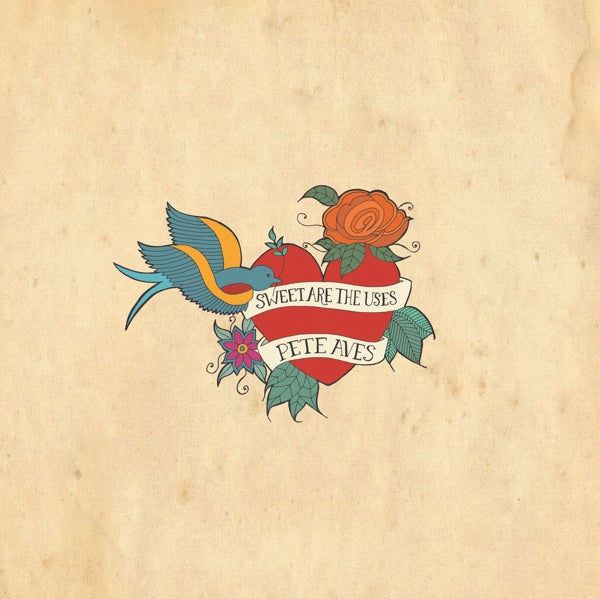 |   | Pete Aves - Sweet Are the Uses (LP) | Records on Vinyl
