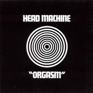 |  Vinyl LP | Head Machine - Orgasm (LP) | Records on Vinyl