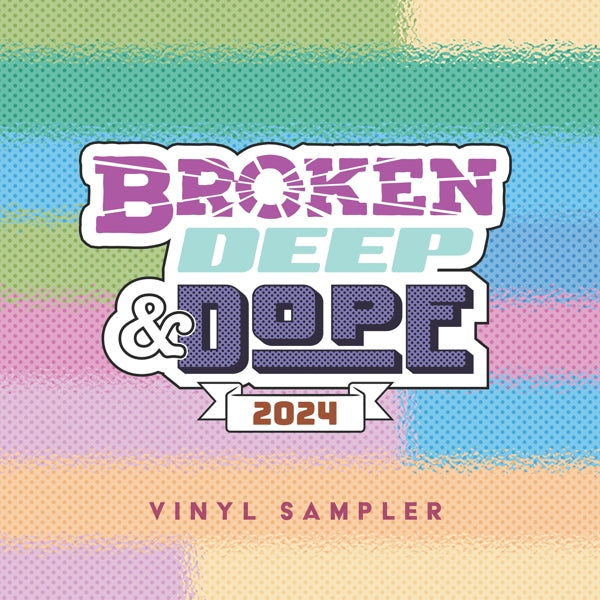 |   | V/A - Broken, Deep & Dope : Sampler 2024 (Single) | Records on Vinyl
