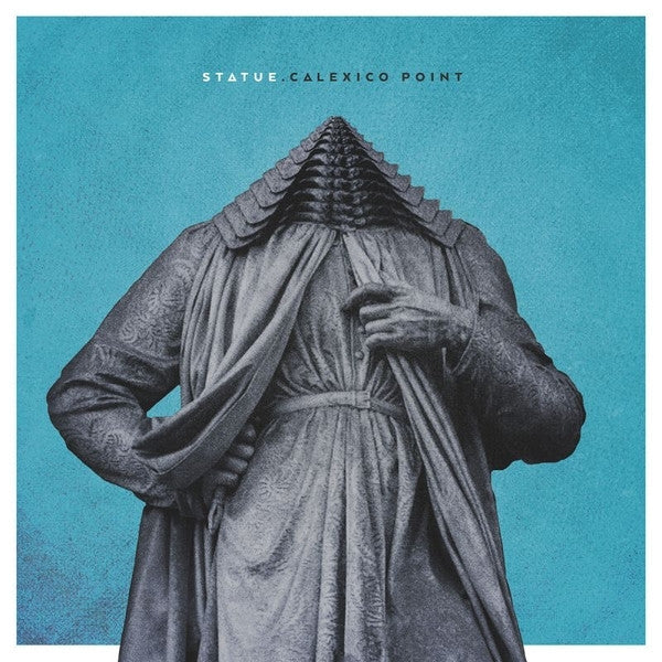 |  Vinyl LP | Statue - Calexico Point (LP) | Records on Vinyl