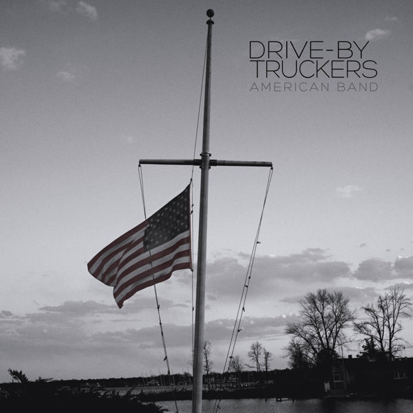|  Vinyl LP | Drive-By Truckers - American Band (2 LPs) | Records on Vinyl